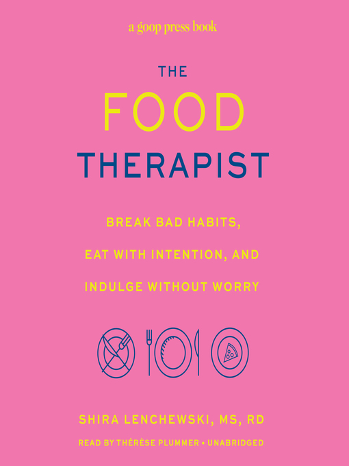 Title details for The Food Therapist by Shira Lenchewski - Available